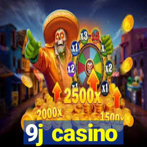 9j casino